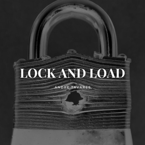 LOCK AND LOAD | Boomplay Music