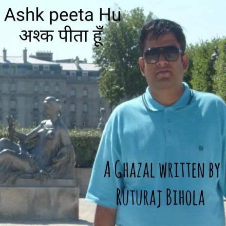 Ashk Peeta Hu (अश्क पीता हूँ) | Boomplay Music