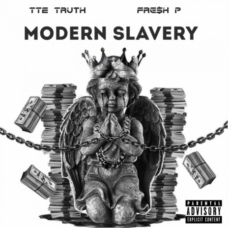 Modern Slavery (feat. Fre$h P) | Boomplay Music