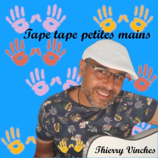 Tape tape petites mains