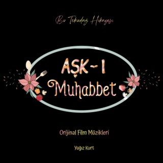 Aşk-ı Muhabbet (Orijinal Film Müzikleri)