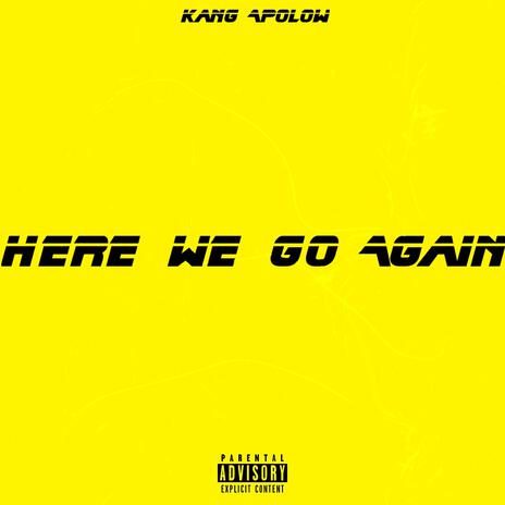 Here We Go Again | Boomplay Music