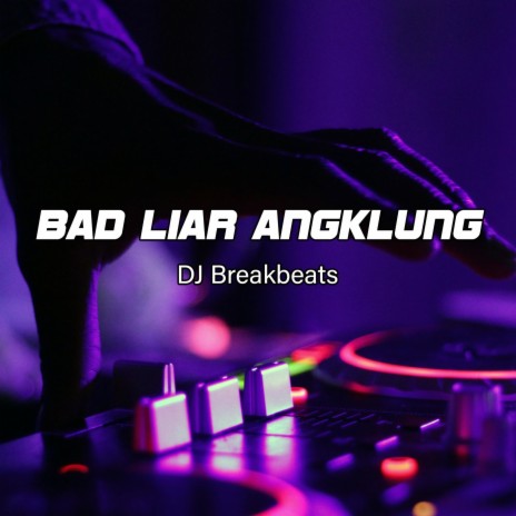 Bad Liar Angklung | Boomplay Music