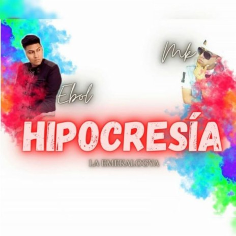 Hipocresía (feat. Ebol) | Boomplay Music