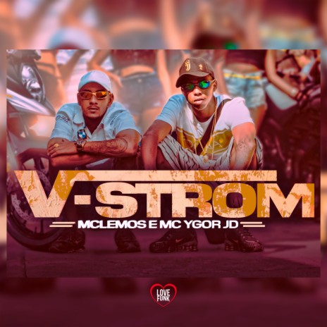 V-Strom ft. MC Ygor Jd | Boomplay Music