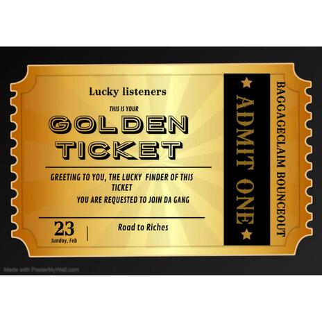 Golden Ticket | Boomplay Music