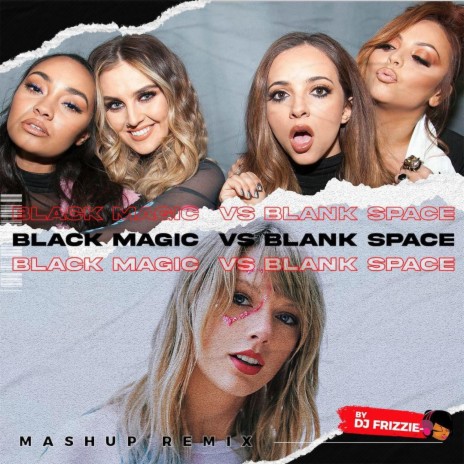 Black Magic x Blank Space (Sped up) | Boomplay Music
