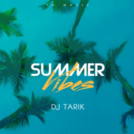 Summer Vibes | Boomplay Music