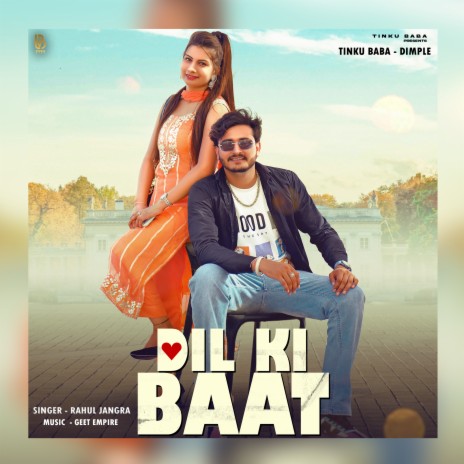 Dil Ki Baat ft. Tinku Baba | Boomplay Music