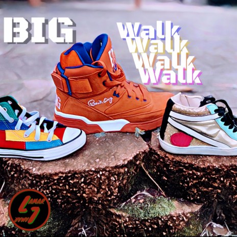 Big WALK | Boomplay Music