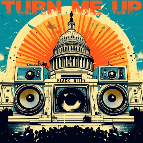 Turn Me Up | Boomplay Music