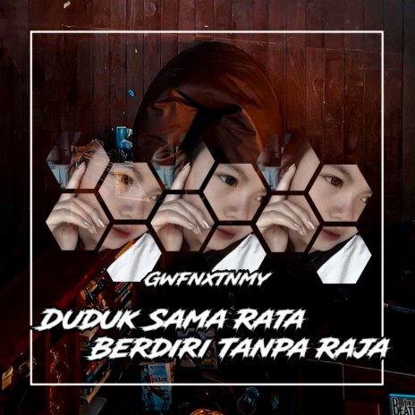 Duduk Sama Rata Berdiri Tanpa Raja | Boomplay Music