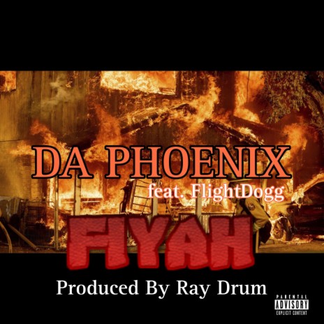 FIYAH ft. Flight Dogg | Boomplay Music