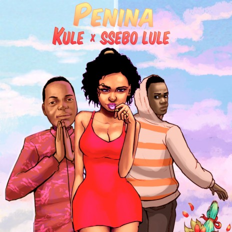 Penina ft. Ssebo Lule | Boomplay Music