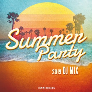 Summer Party DJ Mix 2019