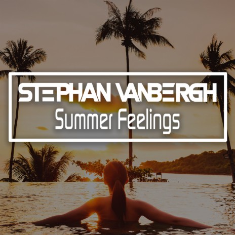 Summer Feelings | Boomplay Music