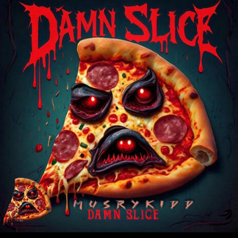 Damn Slice | Boomplay Music