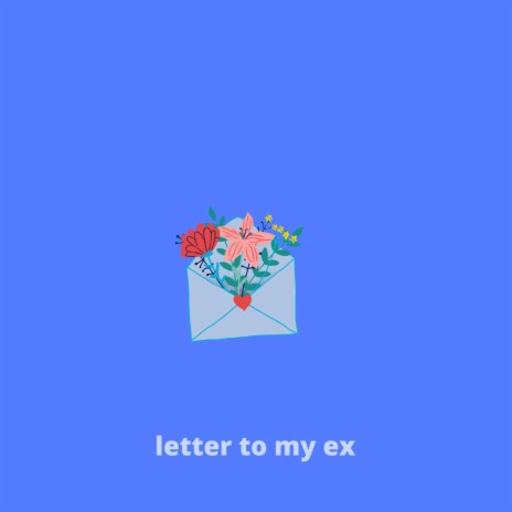 letter to my ex