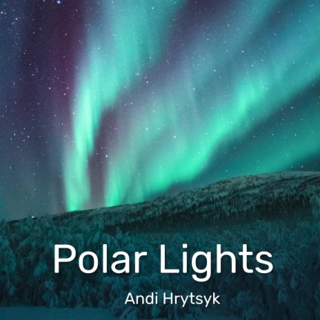 Polar Lights | Boomplay Music