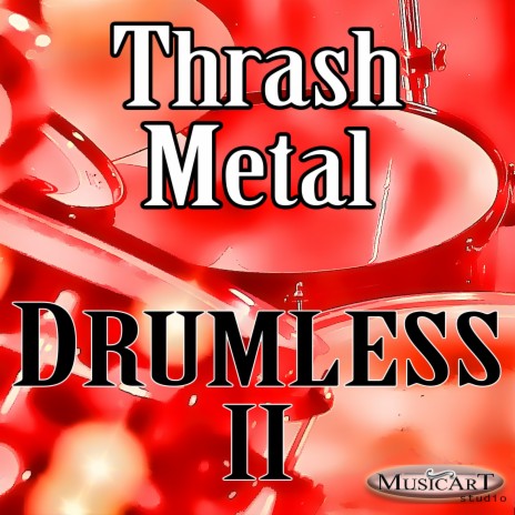 220 BPM Drumless Heavy Metal Thrash Backing Track without Drum! with Click | Boomplay Music