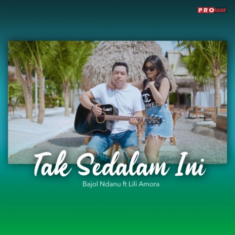 Tak Sedalam Ini ft. Lili Amora | Boomplay Music