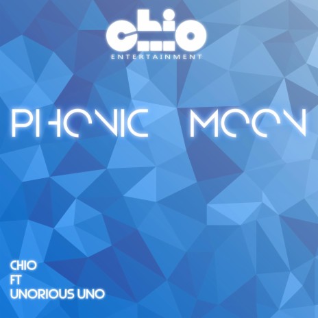 Phonic Moon (Radio Edit) ft. Unorious Uno | Boomplay Music