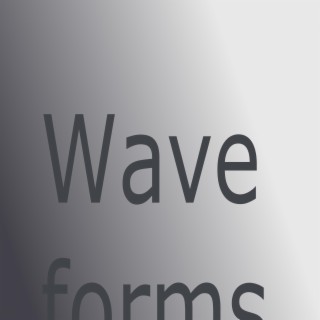 Wave Forms