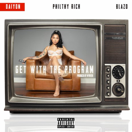 Get With The Program (feat. Philthy Rich & Blazo) | Boomplay Music