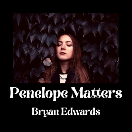 Penelope Matters | Boomplay Music