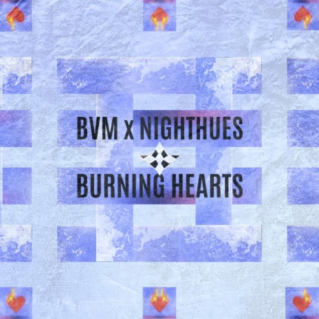 BURNING HEARTS ft. Chris Ponate & Grace Frost
