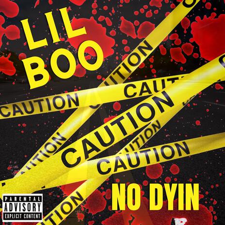 No Dyin | Boomplay Music