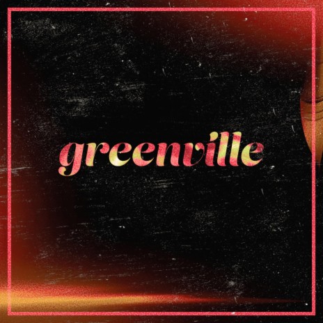 greenville | Boomplay Music