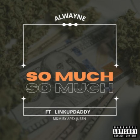 So Much ft. Link UP Daddy | Boomplay Music