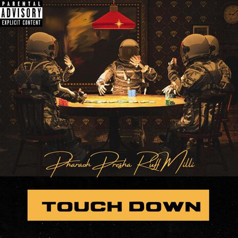 Touch Down ft. Ruff Milli | Boomplay Music