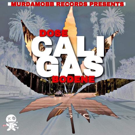 Cali Gas ft. Dose | Boomplay Music