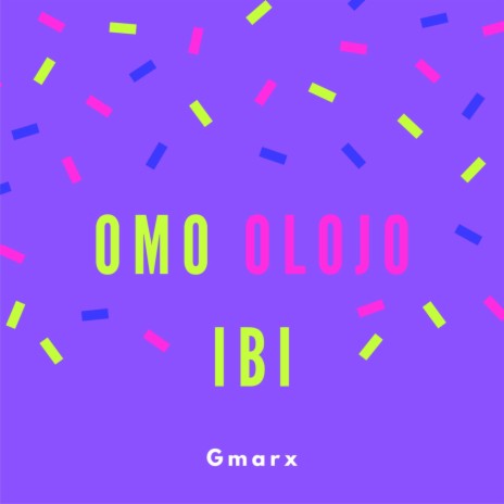 Omo Olojo Ibi | Boomplay Music