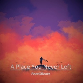 A Place You Never Left