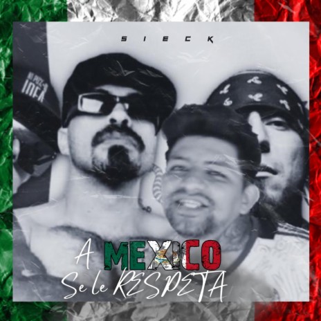 A Mexico Se Le Respeta | Boomplay Music