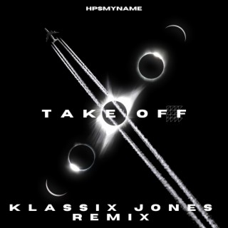 Take Off (Klassix Jones Remix)