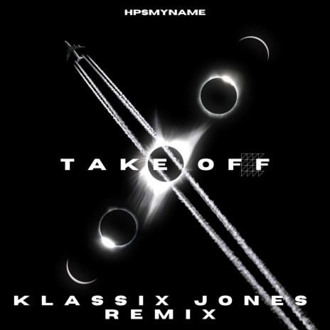 Take Off (Klassix Jones Remix) ft. Klassix Jones