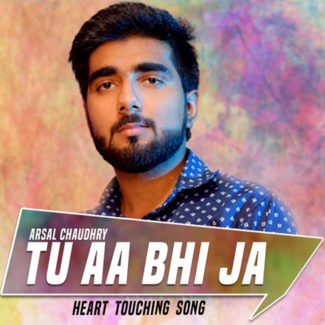 Tu Aa Bhi Ja | Boomplay Music