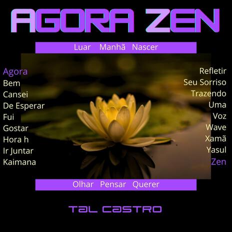 Agora Zen | Boomplay Music