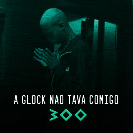 A Glock Não Tava Comigo | Boomplay Music