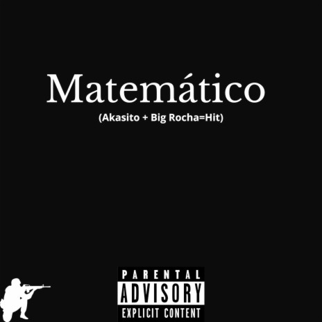Matemático ft. BIG ROCHA, 7Akasito & GUAP BANDO | Boomplay Music