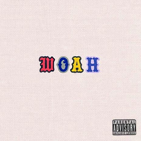 Woah | Boomplay Music