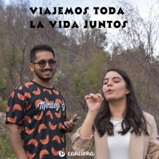 Viajemos toda la vida juntos