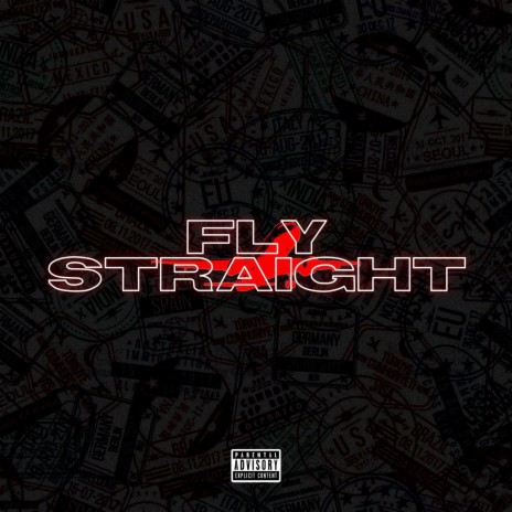 Fly Straight ft. TEDDYTHELEGACY | Boomplay Music