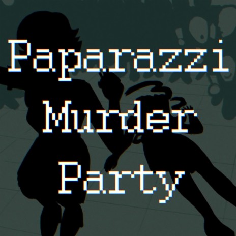 Paparazzi Murder Party (Instrumental)