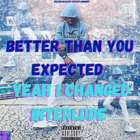 Yeah I Changed Interlude | Boomplay Music