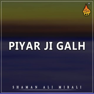 Piyar Ji Galh